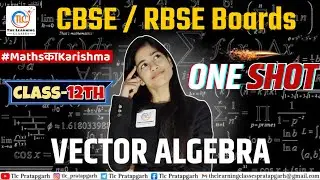 Class 12th VECTOR ALGEBRA One Shot 🔥 || Class 12 Maths Chapter 10 || CBSE RBSE Board Exams 2025