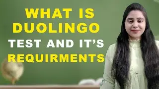 What is Duolingo test and it's requirements