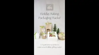 Holiday Baking Packaging Hacks!