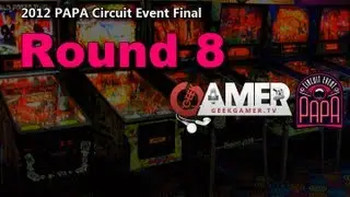 PAPA Pinball - Round 8 - 2012 PAPA Circuit Final