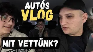 ELMENTEM ÖCSÉIMÉRT AZ ISKOLÁBA | AUTÓS VLOG