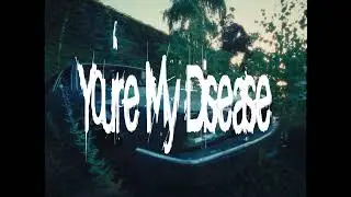 Akudama - You're My Disease (Official Music Video)