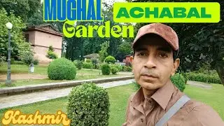 ACHHABAL GARDEN // Share Car Journey to ACHHABAL GARDEN // KASHMIR SERIES ~ 23
