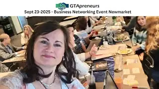 September 23-2025 GTApreneurs Business Networking Event Newmarket