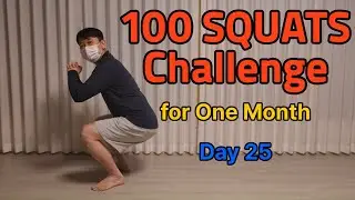 100 Squats Everyday For One Month - Day 25 | 스쿼트 매일 100개 한달 챌린지 - 25일차 (2026.01.25) #스쿼트
