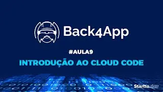 #9 Introdu&ccedil;&atilde;o ao Cloud Code - Introdu&ccedil;&atilde;o ao Parse Server com Back4App