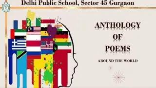 ANTHOLOGY OF POEMS AROUND THE WORLD   DPS SEC 45 GURGAON