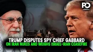 Trump Clashes with Gabbard Over Iran Nukes | Weighs In on Israel-Iran Ceasefire | Pakistan Observer