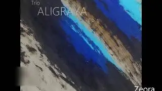 Zeora (Track) Full Tune & Cover Art Video - Trio Aligraya Music