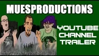 MuesProductions Channel Trailer 2015