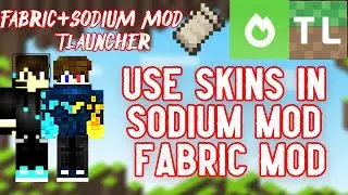 Use Skins in Sodium Mod / Fabric | TLauncher  | 1.16.5 | OfflineSkins Mod | with FPS Boost !