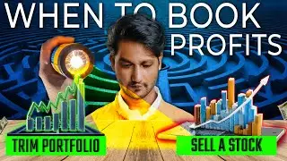 Profit booking Strategies |  When to book PROFITS in the market | Trim PORTFOLIO or Sell a STOCK