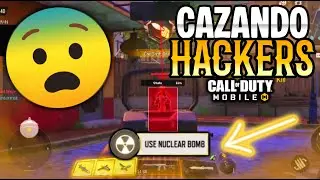 ¡Se sacó 6 NUKES!☢️ CAZANDO HACKERS en CALL OF DUTY MOBILE [Temporada 11] | 2025