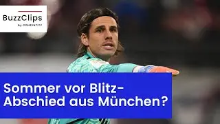 Yann Sommer vor Blitz-Abschied aus M&uuml;nchen?