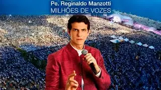 Padre Reginaldo Manzotti - Mandou Me Chamar (DVD Milhões de Vozes Ao Vivo em Fortaleza)