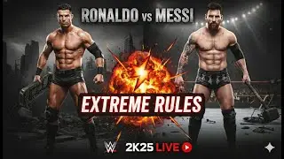 🔴LIVE | RONALDO vs MESSI 💥 EXTREME RULES | WWE 2K25 | PS5