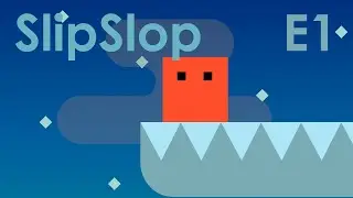 (Windows, 60 FPS) SlipSlop | E1 (Easy 1) (No Death)