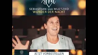 Sebastian von Mletzko - Wunder der Nacht (Trailer)