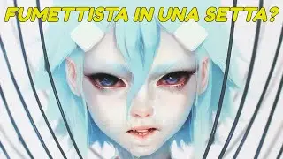 FUMETTISTA italiana in una SETTA?