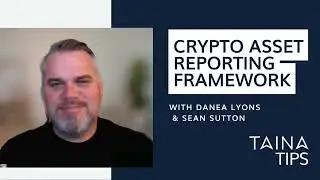 TAINA Tips - Crypto Asset Reporting Framework in the US