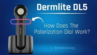 Dermlite DL5 - How Does Variable Polarization Work?