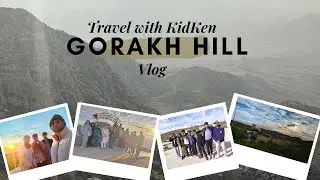 Gorakh Hill Adventure 2025 | Vlog | Unforgettable Trip | Adventure with Fun | KIDKEN #schooltrip