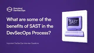 SAST Benefits: Why Static Code Analysis is Essential for DevSecOps in 2025