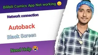 Fix Bilibili Comics App Network Connection (No Internet) Problem