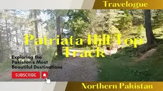 Patriata Hill Top Track | Murree, Pakistan