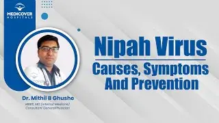 Nipah Virus: Causes, Symptoms And Prevention | Medicover Hospitals