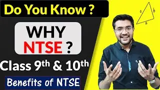 Benefits Of NTSE |All About National Talent Search Examination (NTSE) | Class 10 | Class 9 | NTSE