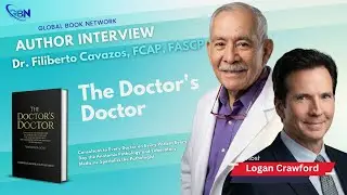 Global Book Network - Dr. Filiberto Cavazos, FCAP, FASCP, author of The Doctor's Doctor