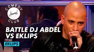 EKLIPS - DJ ABDEL VS EKLIPS : LA BATTLE - JAMEL COMEDY CLUB SAISON 4 (2012)