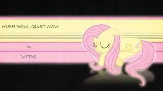 ViFFeX - Hush Now Quiet Now