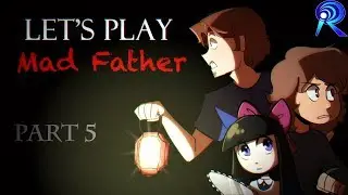 Mad Father - Part 5 - Darby & Cami - Internet Remix