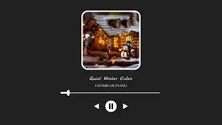 Quiet Winter Cabin Piano | 4 Hours Peaceful Noel Piano for Sleep Relaxation Focus Reading Studying