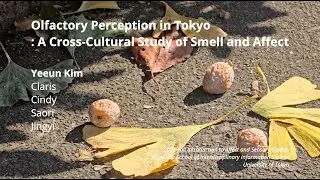 Intro_Olfactory Perception in Tokyo_UTokyo GSII Group Project_2025 Fall (Edited by Yeeun Kim)