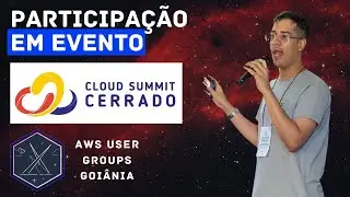 Cloud Summit Cerrado 2024 - Participação Rapha Moura