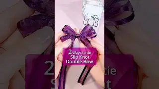 🎀2 new ways to make double ribbon bow with slip knot🎀 Perfect & Easy to follow✨ #diy  #ribbonbow