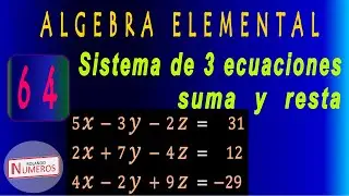64.Sistema de 3 Ecuaciones por Suma y Resta
