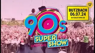 90s - Super Show Live - Butzbach OpenAir - 2024 07 06