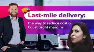 Last mile delivery: the way to reduce cost & boost profit margins