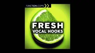 Fresh Vocal Hooks - Function Loops