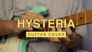 Hysteria - Muse (Guitar Cover)