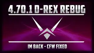 IM BACK! 4.70.1 D-REX REBUG