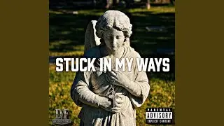 Stuck In My Ways