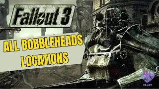 Fallout 3 Rebirth - All Bobbleheads Locations