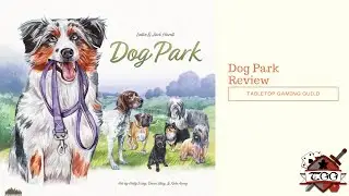 Dog Park Board Game Review
