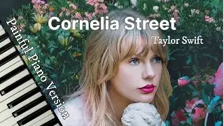 Cornelia Street (Painful Piano Version) - Taylor Swift | Lyric Video