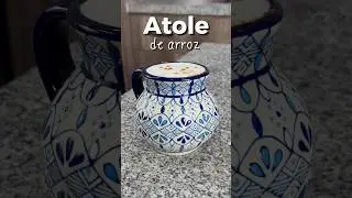 Atole de arroz con leche
